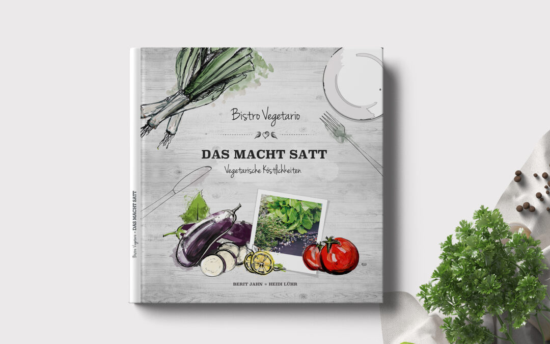 Kochbuch “Bistro Vegetario” – Das macht satt